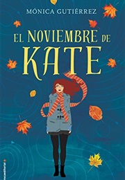 El Noviembre De Kate (Mónica Gutiérrez)