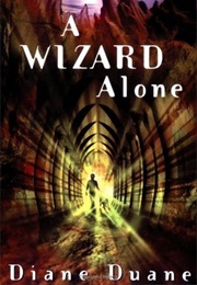 A Wizard Alone (Diane Duane)