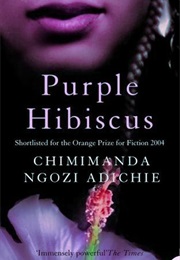 Purple Hibiscus (Chimamanda Adichie)