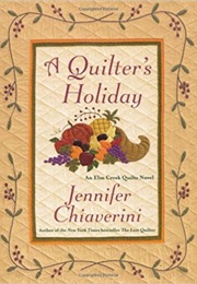 A Quilter&#39;s Holiday (Jennifer Chiaverini)