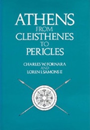 Athens From Cleisthenes to Pericles (Charles W. Fornara)