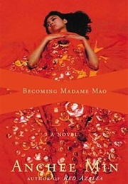 Becoming Madame Mao (Anchee Min)
