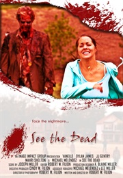 See the Dead (2008)