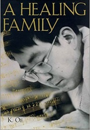 A Healing Family (Kenzaburo Oe)