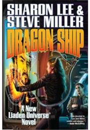 Dragon Ship (Sharon Lee, Steve Miller)