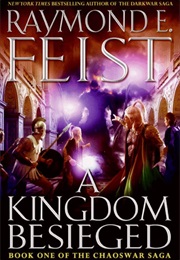 A Kingdom Besieged (Raymond E. Feist)