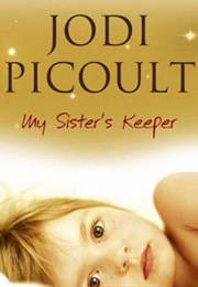 My Sister&#39;s Keeper (Jodi Picoult)
