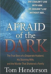 Afraid of the Dark (Tom Henderson)
