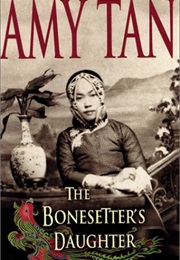 The Bone Setter&#39;s Daughter (Amy Tan)