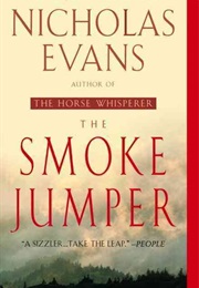 The Smoke Jumper (Nicholas Evans)