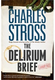 The Delirium Brief (Charles Stross)