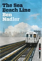 The Sea Beach Line (Ben Nadler)