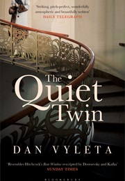 The Quiet Twin (Dan Vyleta)