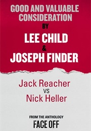 Good and Valuable Consideration (Lee Child &amp; Joseph Finder)