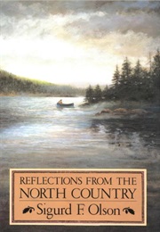 Reflections From the North Country (Sigurd F. Olson)