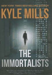 The Immortalists (Kyle Mills)
