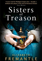 Sisters of Treason (Elizabeth Fremantle)