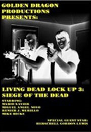 Living Dead Lock Up 3: Siege of the Dead (2008)