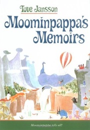 Moominpappa&#39;s Memoirs (Tove Jansson)
