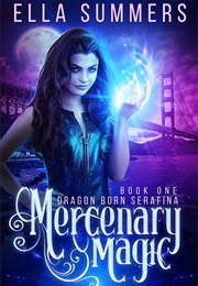 Mercenary Magic (Ella Summers)