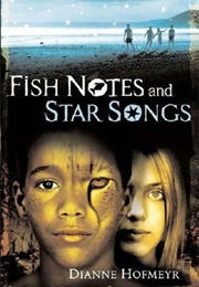 Fish Notes and Star Songs (Dianne Hofmeyr)
