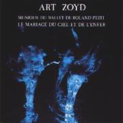 Art Zoyd	Le Mariage Du Ciel Et De L&#39;enfer
