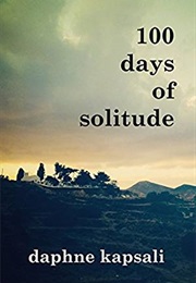 100 Days of Solitude (Daphne Kapsali)