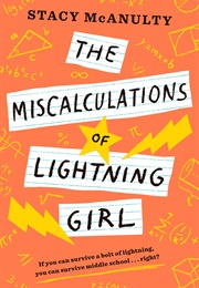 The Miscalculations of Lightning Girl (Stacy McAnulty)