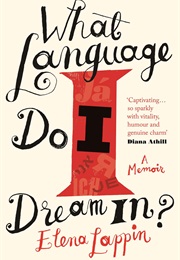 What Language Do I Dream In? (Elena Lappin)