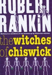 The Witches of Chiswick (Robert Rankin)