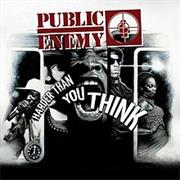 Harder Than You Think - Public Enemy