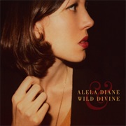 Alela Diane - Alela Diane &amp; Wild Divine