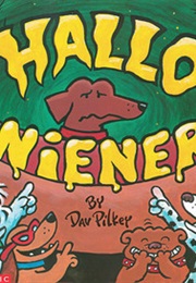 The Hallo-Wiener (Dav Pilkey)