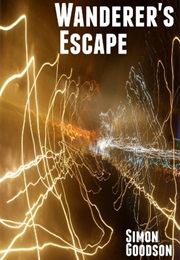 Wanderer&#39;s Escape (Simon Goodson)