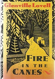 Fire in the Canes (Glenville Lovell)