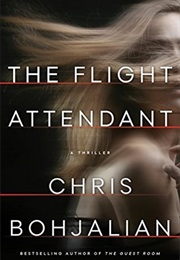 The Flight Attendant (Chris Bohjalian)