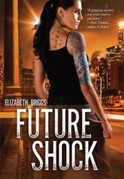Future Shock (Elizabeth Briggs)