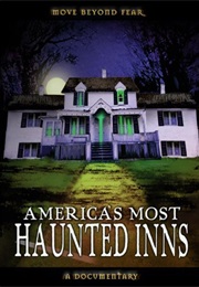 America&#39;s Most Haunted Inns (2004)