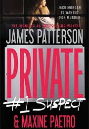 Private: #1 Suspect (James Patterson)