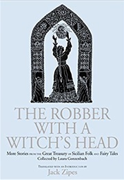 The Robber With a Witch&#39;s Head (Laura Gonzenbach)