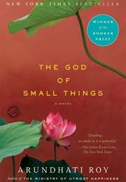 The God of Small Things (Arundhati Roy)