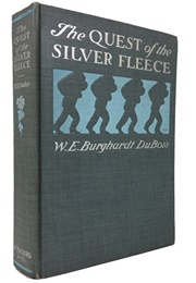 The Quest of the Silver Fleece (W.E.B. Du Bois)