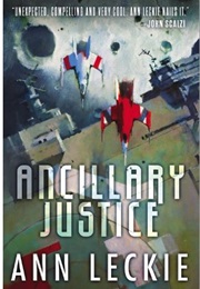 Ancillary Justice (Ann Leckie)