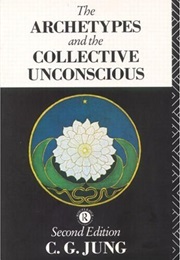The Archetypes and the Collective Unconscious (C.G. Jung)