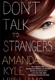 Don&#39;t Talk to Strangers (Amanda Kyle Williams)