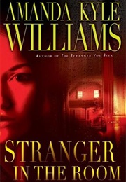 Stranger in the Room (Amanda Kyle Williams)