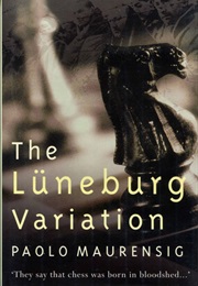 The Luneburg Variation (Paolo Maurensig)