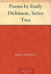Poems of Emily Dickinson, Series Two (Emily Dickinson)