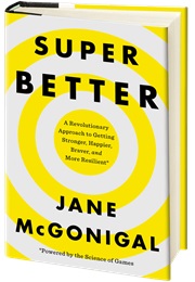 Superbetter (Jane McGonigal)