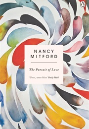 The Pursuit of Love (Nancy Mitford)